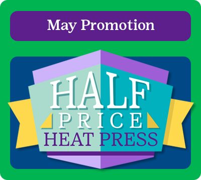 MAY PROMOTION HALF PRICE HEAT PRESS 400 X 360 copy