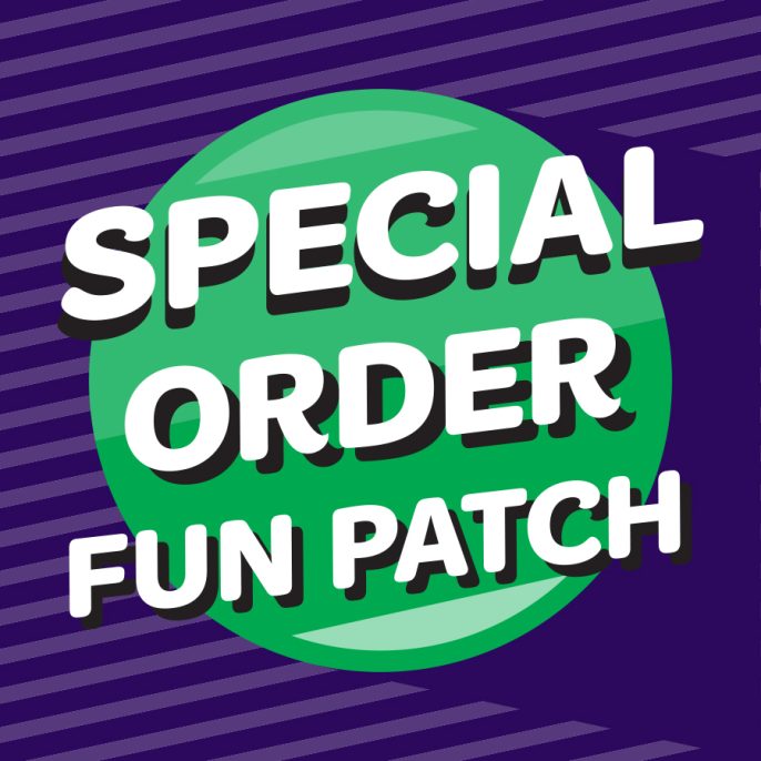 Special order fun patches